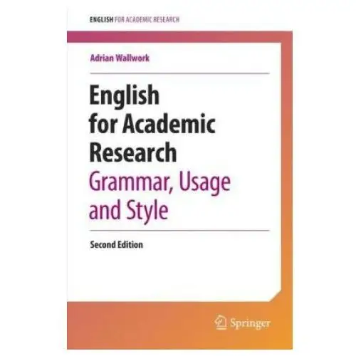 English for academic research: grammar, usage and style Springer, berlin