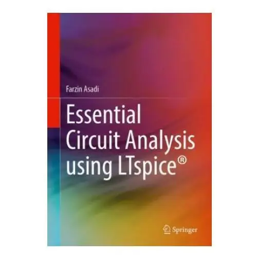 Essential Circuit Analysis using LTspice®