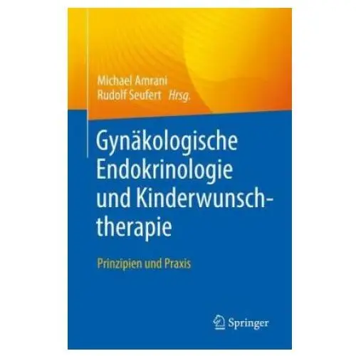 Gynäkologische endokrinologie und kinderwunschtherapie Springer, berlin