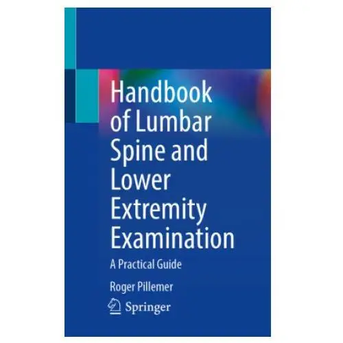 Handbook of lumbar spine and lower extremity examination Springer, berlin