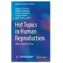 Hot topics in human reproduction Springer, berlin Sklep on-line
