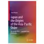 Japan and the origins of the asia-pacific order Springer, berlin Sklep on-line