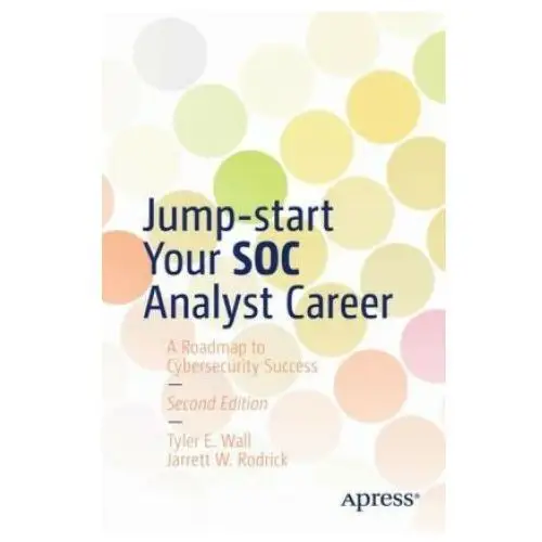 Jump-start your soc analyst career Springer, berlin