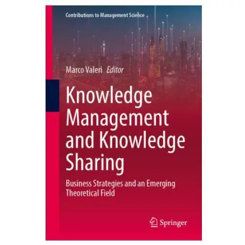 Knowledge Management and Knowledge Sharing