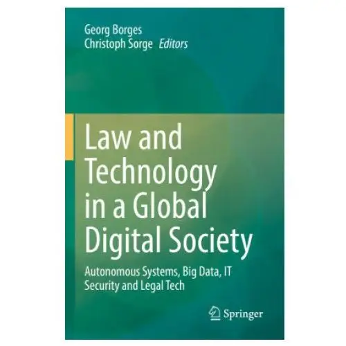 Law and technology in a global digital society Springer, berlin
