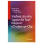 Machine learning support for fault diagnosis of system-on-chip Springer, berlin Sklep on-line