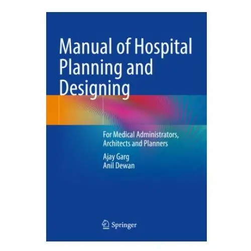 Manual of Hospital Planning and Designing