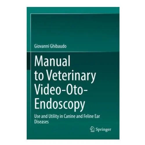 Springer, berlin Manual to veterinary video-oto-endoscopy