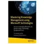 Mastering Knowledge Management using Microsoft Technologies Sklep on-line