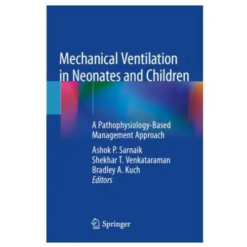 Mechanical Ventilation in Neonates and Children