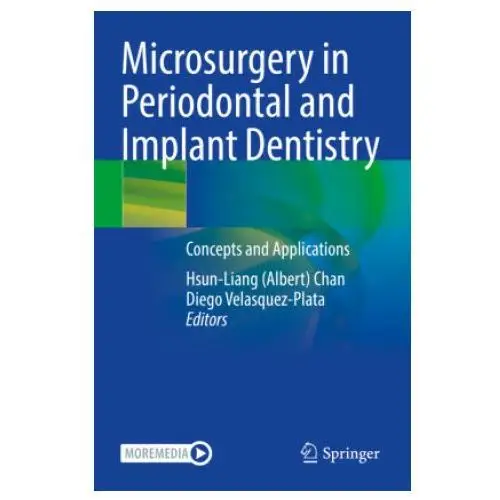 Microsurgery in periodontal and implant dentistry Springer, berlin