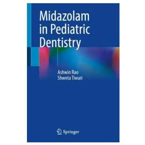 Midazolam in pediatric dentistry Springer, berlin