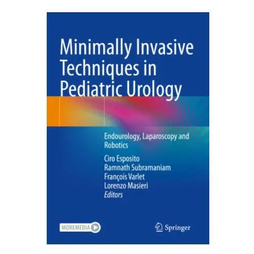 Springer, berlin Minimally invasive techniques in pediatric urology