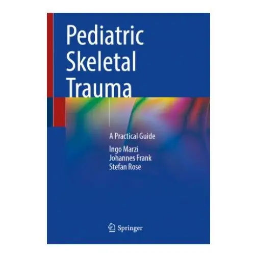 Springer, berlin Pediatric skeletal trauma