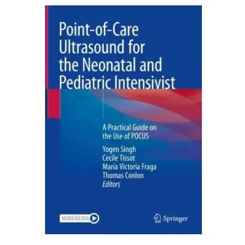 Springer, berlin Point-of-care ultrasound for the neonatal and pediatric intensivist