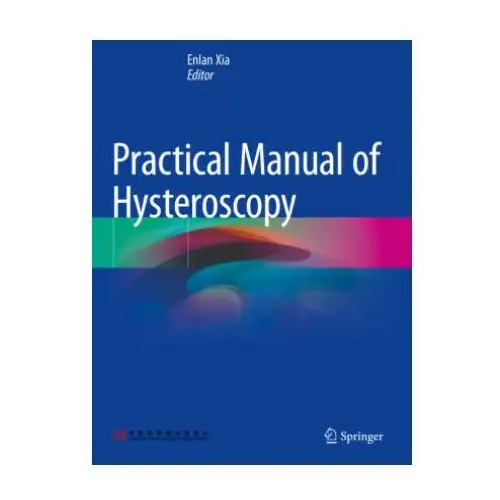 Practical manual of hysteroscopy Springer, berlin