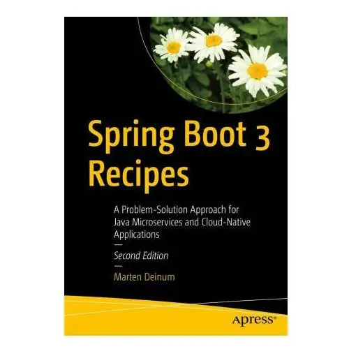 Spring boot 3 recipes Springer, berlin