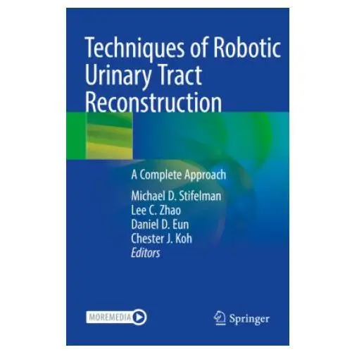 Techniques of robotic urinary tract reconstruction Springer, berlin