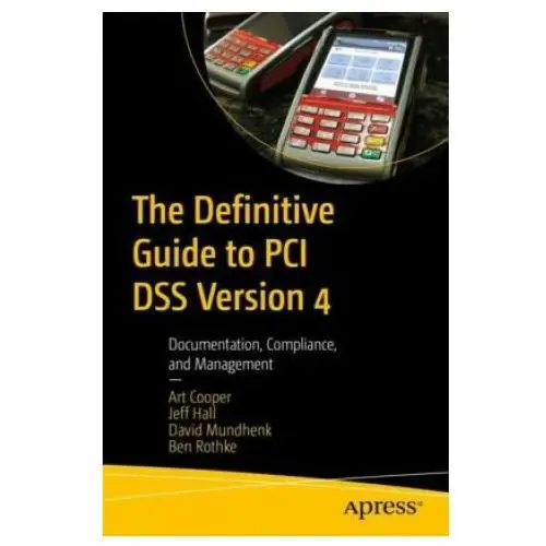 The definitive guide to pci dss version 4 Springer, berlin