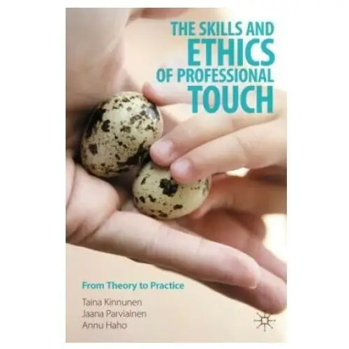 The Skills and Ethics of Professional Touch