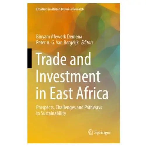 Trade and investment in east africa Springer, berlin