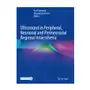 Springer, berlin Ultrasound in peripheral, neuraxial and perineuraxial regional anaesthesia Sklep on-line