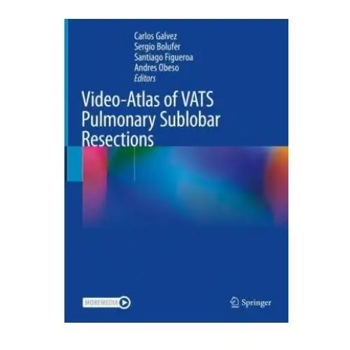 Video-atlas of vats pulmonary sublobar resections Springer, berlin