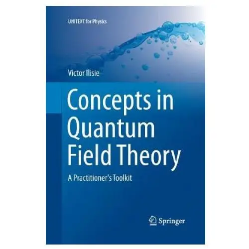 Springer international publishing ag Concepts in quantum field theory
