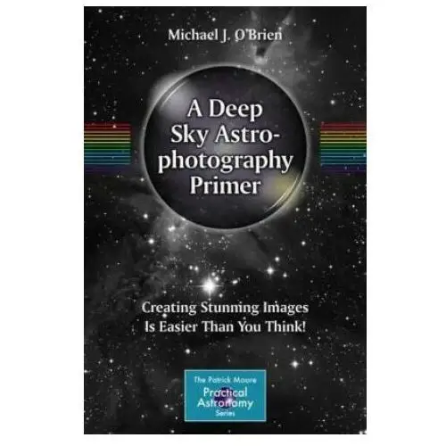 Springer international publishing ag Deep sky astrophotography primer