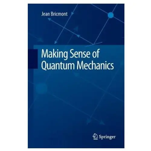 Springer international publishing ag Making sense of quantum mechanics