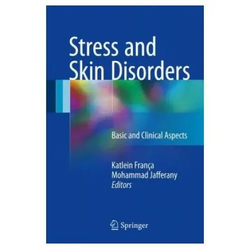Springer international publishing ag Stress and skin disorders
