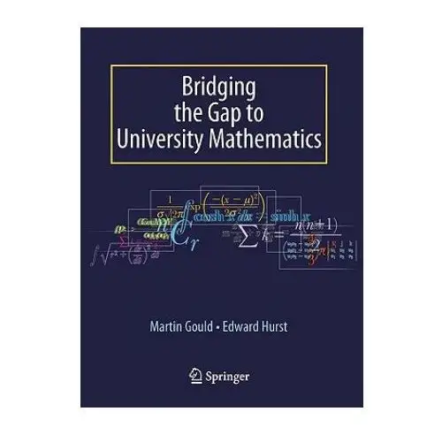 Bridging the gap to university mathematics Springer london ltd