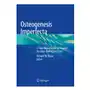 Osteogenesis imperfecta: a case-based guide to surgical decision-making and care Springer Sklep on-line