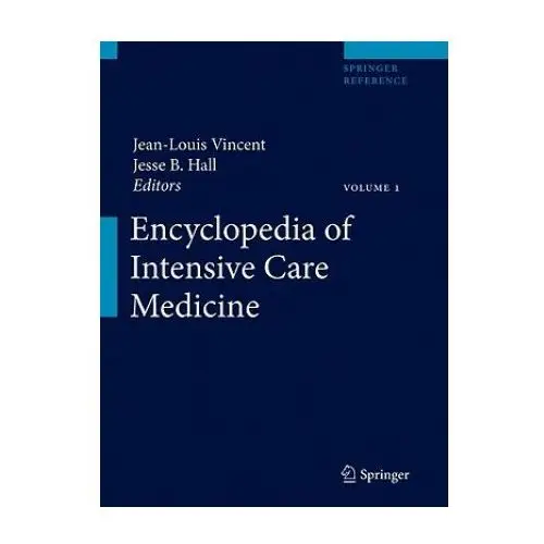 Springer-verlag berlin and heidelberg gmbh & co. kg Encyclopedia of intensive care medicine