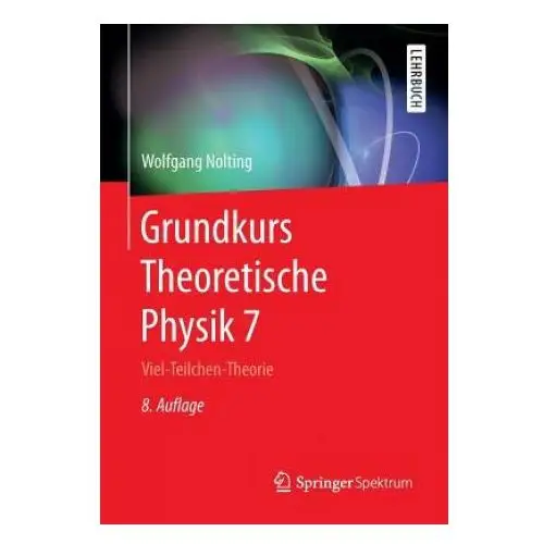 Springer-verlag berlin and heidelberg gmbh & co. kg Grundkurs theoretische physik 7