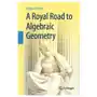 Springer-verlag berlin and heidelberg gmbh & co. kg Royal road to algebraic geometry Sklep on-line