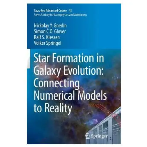 Springer-verlag berlin and heidelberg gmbh & co. kg Star formation in galaxy evolution: connecting numerical models to reality