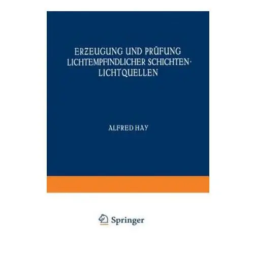 Erƶeugung und prufung lichtempfindlicher schichten lichtquellen Springer verlag gmbh