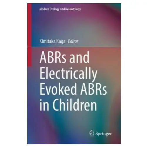 ABRs and Electrically Evoked ABRs in Children