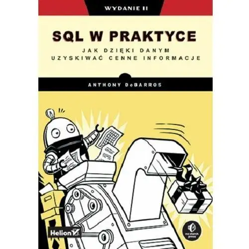 SQL w praktyce. Jak dzięki danym uzyskiwać cenne informacje. Wydanie II