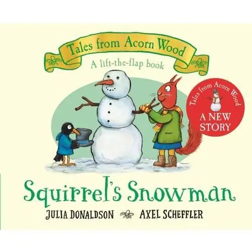 Squirrels Snowman: A new Tales from Acorn Wood story