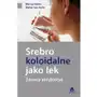 Srebro koloidalne jako lek. Zdrowy antybiotyk Sklep on-line