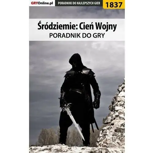 Śródziemie: Cień Wojny - poradnik do gry