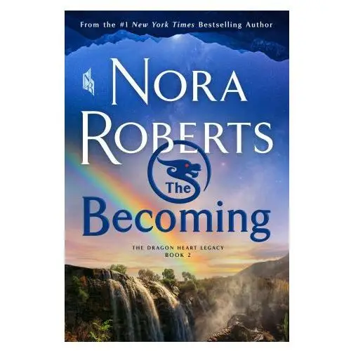 The becoming: the dragon heart legacy, book 2 St martins pr