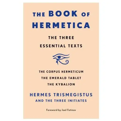 St martins pr The book of hermetica: the three essential texts