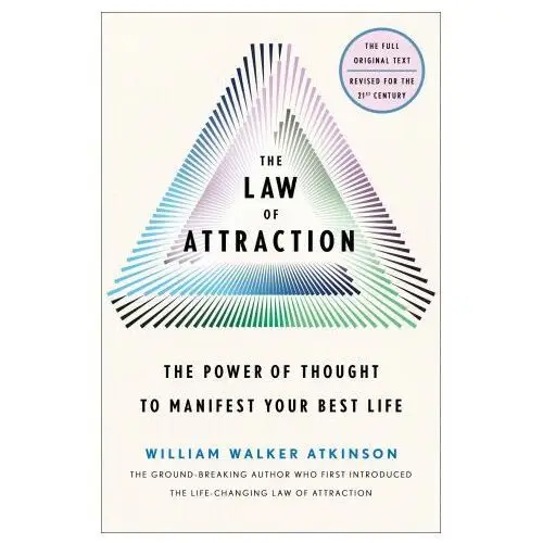 St martins pr The law of attraction: the power of thought to manifest your best life