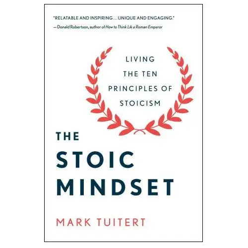 The stoic mindset: living the 10 principles of stoicism St martins pr