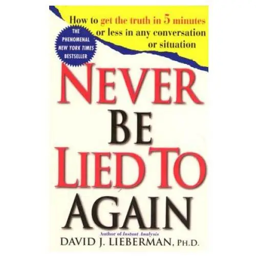 Never be lied to again St martin's press