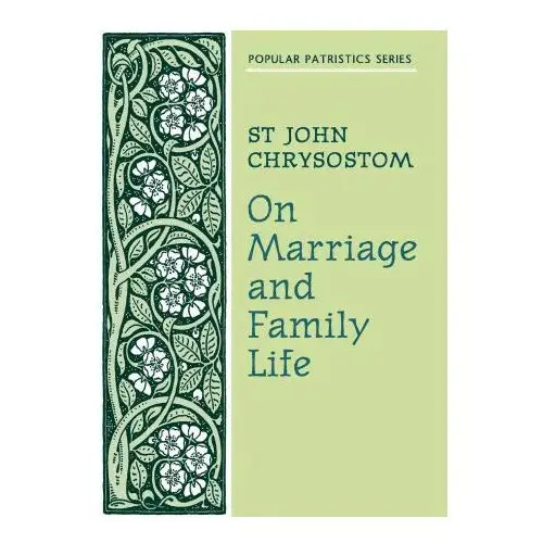 St vladimir's seminary press,u.s. On marriage and family life