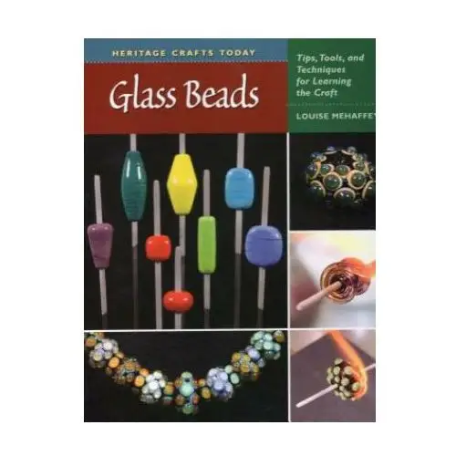 Stackpole books Heritage crafts today: glass beads